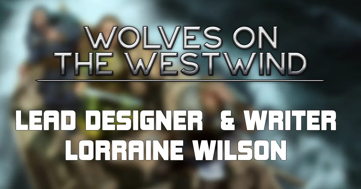 Lead Designer und Writer von Forgotten Fables: Wolves on the Westwind