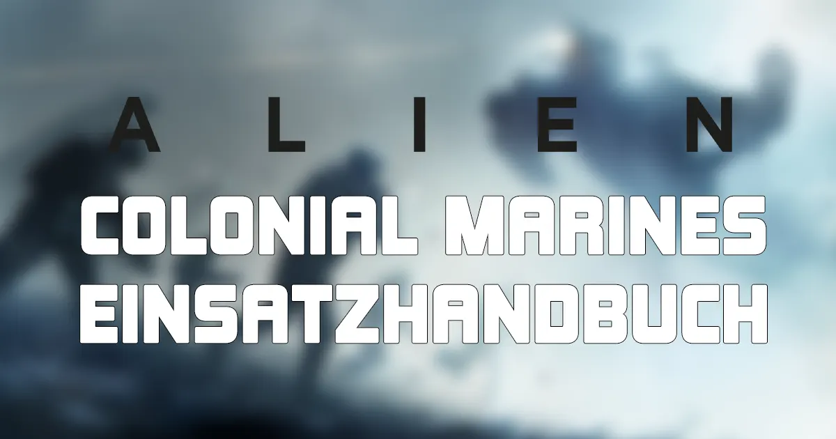 ALIEN: Das Rollenspiel — Colonial Marines Einsatzhandbuch