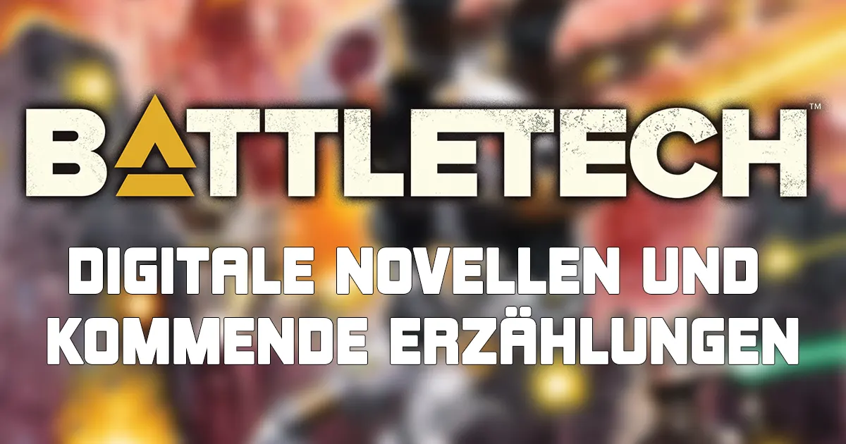 BattleTech – Digitale Novellen und kommende Erzählungen