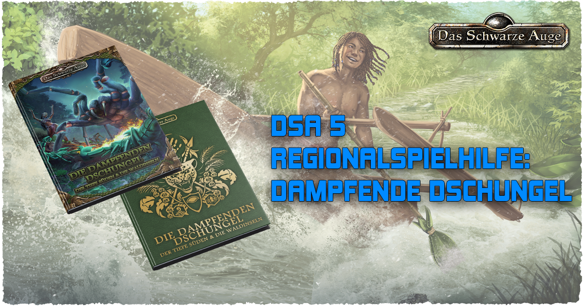 DSA 5: Dampfende Dschungel Regionalspielhilfe