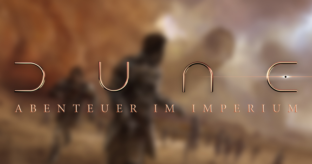 Dune: Abenteuer im Imperium — Bald startet der PreSeller