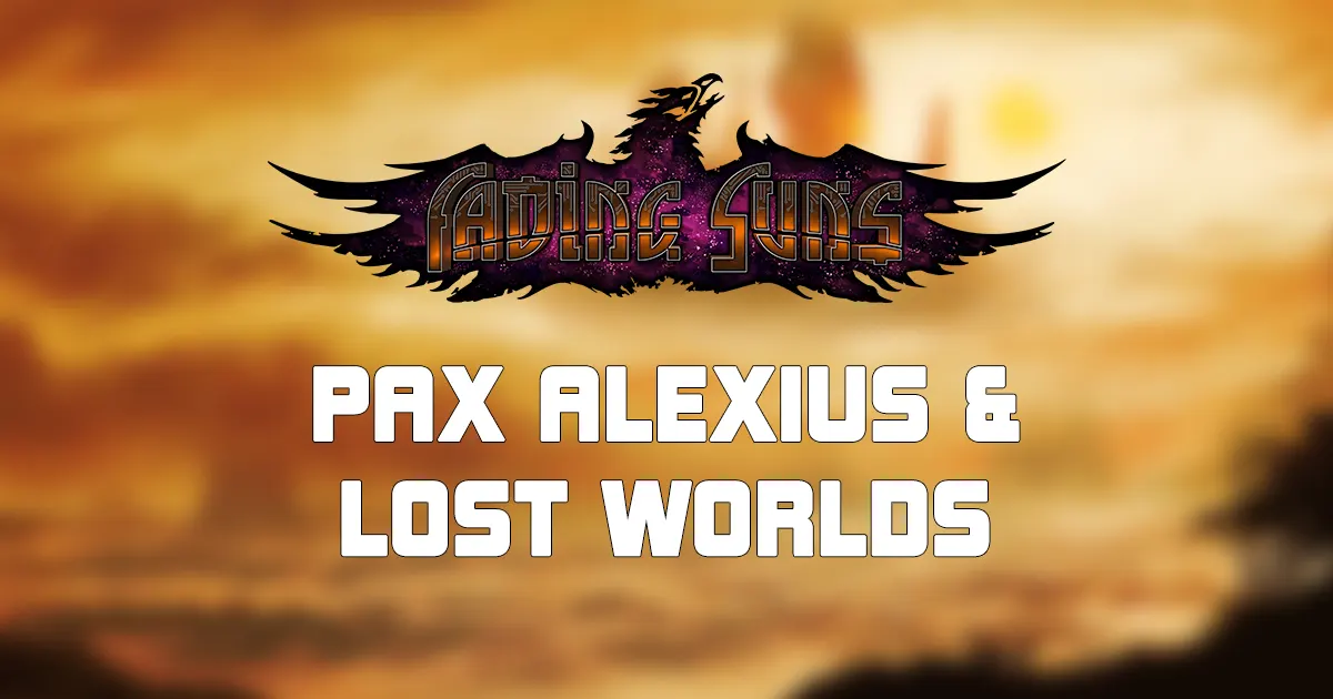 Fading Suns – Über Verlorene Welten und den Weg der Pax Alexius