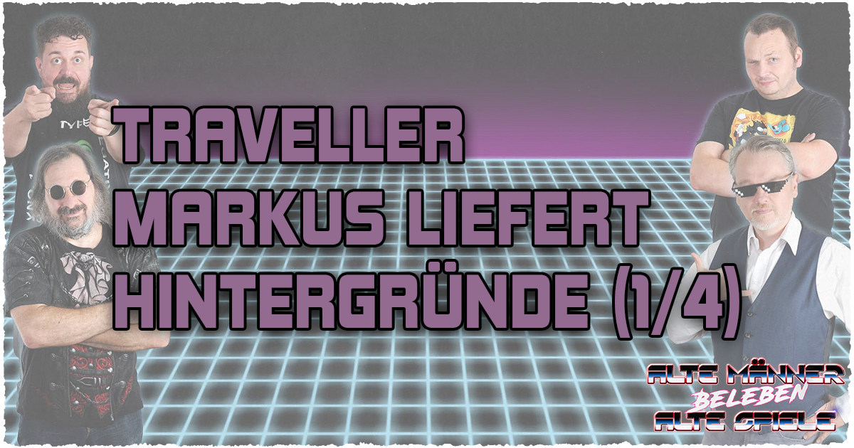 Classic Traveller – Die Regeln (1/4)
