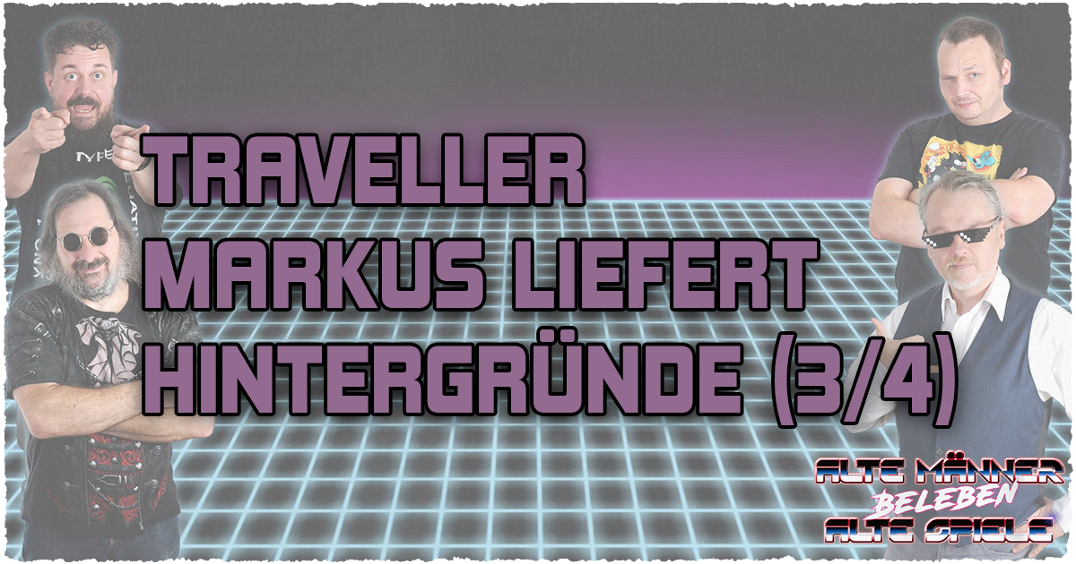 Classic Traveller – Der Hintergrund (3/4)