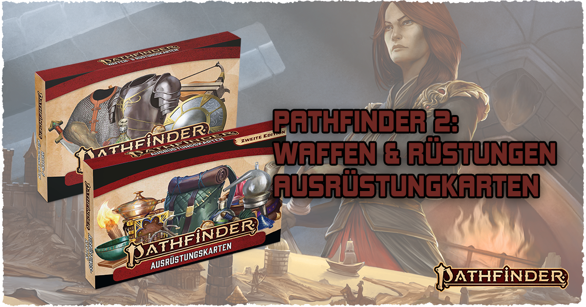 Pathfinder 2: Waffen-, Rüstungs- & Ausrüstungskarten