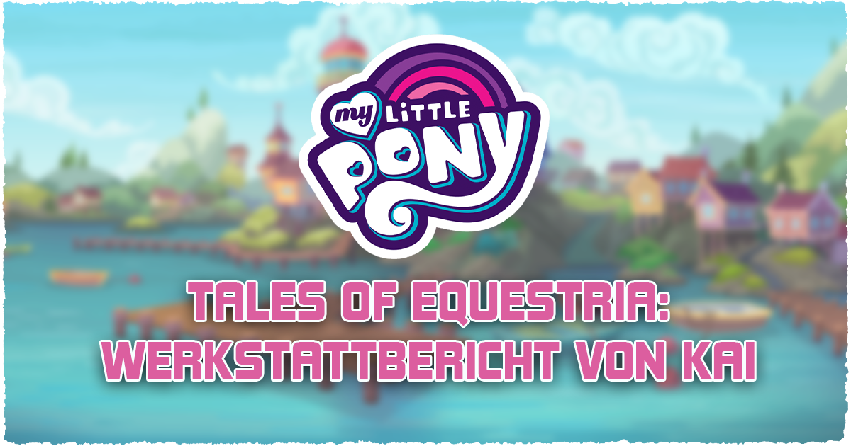 Neues zu My Little Pony: Tails of Equestria